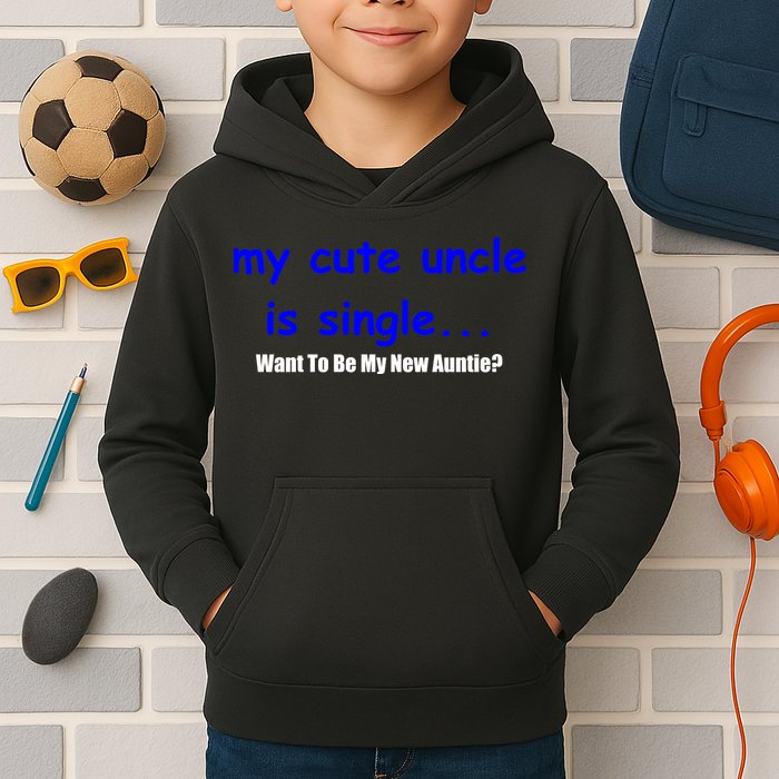 My New Uncle Is Single, Want To Be My New Auntie? Kids Hoodie