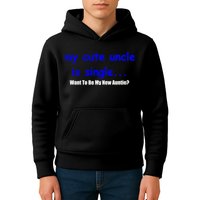 My New Uncle Is Single, Want To Be My New Auntie? Kids Hoodie