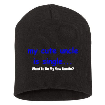 My New Uncle Is Single, Want To Be My New Auntie? Short Acrylic Beanie