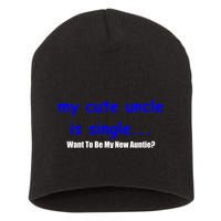 My New Uncle Is Single, Want To Be My New Auntie? Short Acrylic Beanie