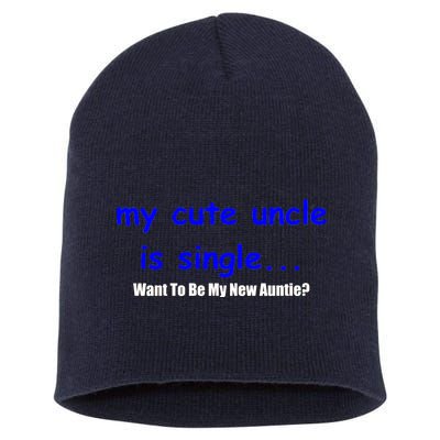 My New Uncle Is Single, Want To Be My New Auntie? Short Acrylic Beanie