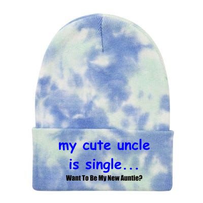 My New Uncle Is Single, Want To Be My New Auntie? Tie Dye 12in Knit Beanie