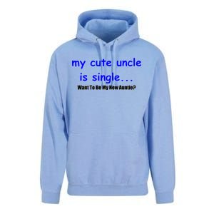 My New Uncle Is Single, Want To Be My New Auntie? Unisex Surf Hoodie