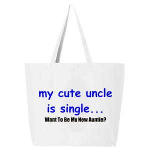 My New Uncle Is Single, Want To Be My New Auntie? 25L Jumbo Tote