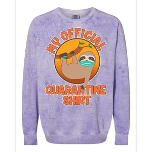 My Official Quarantine Shirt Sloth Colorblast Crewneck Sweatshirt