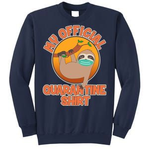 My Official Quarantine Shirt Sloth Sweatshirt