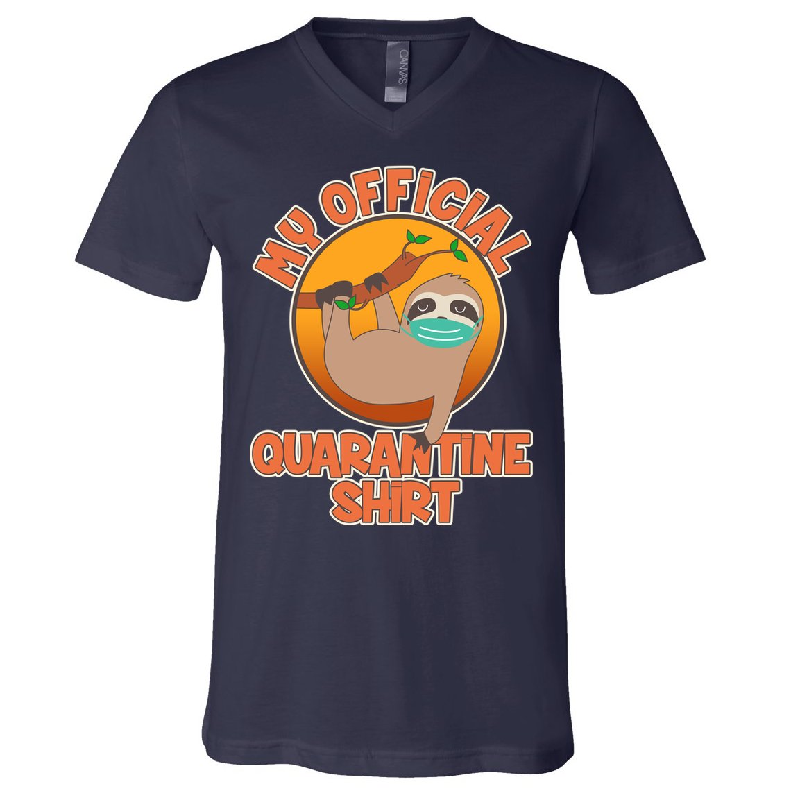My Official Quarantine Shirt Sloth V-Neck T-Shirt