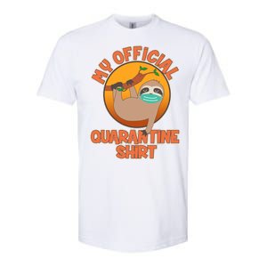 My Official Quarantine Shirt Sloth Softstyle CVC T-Shirt