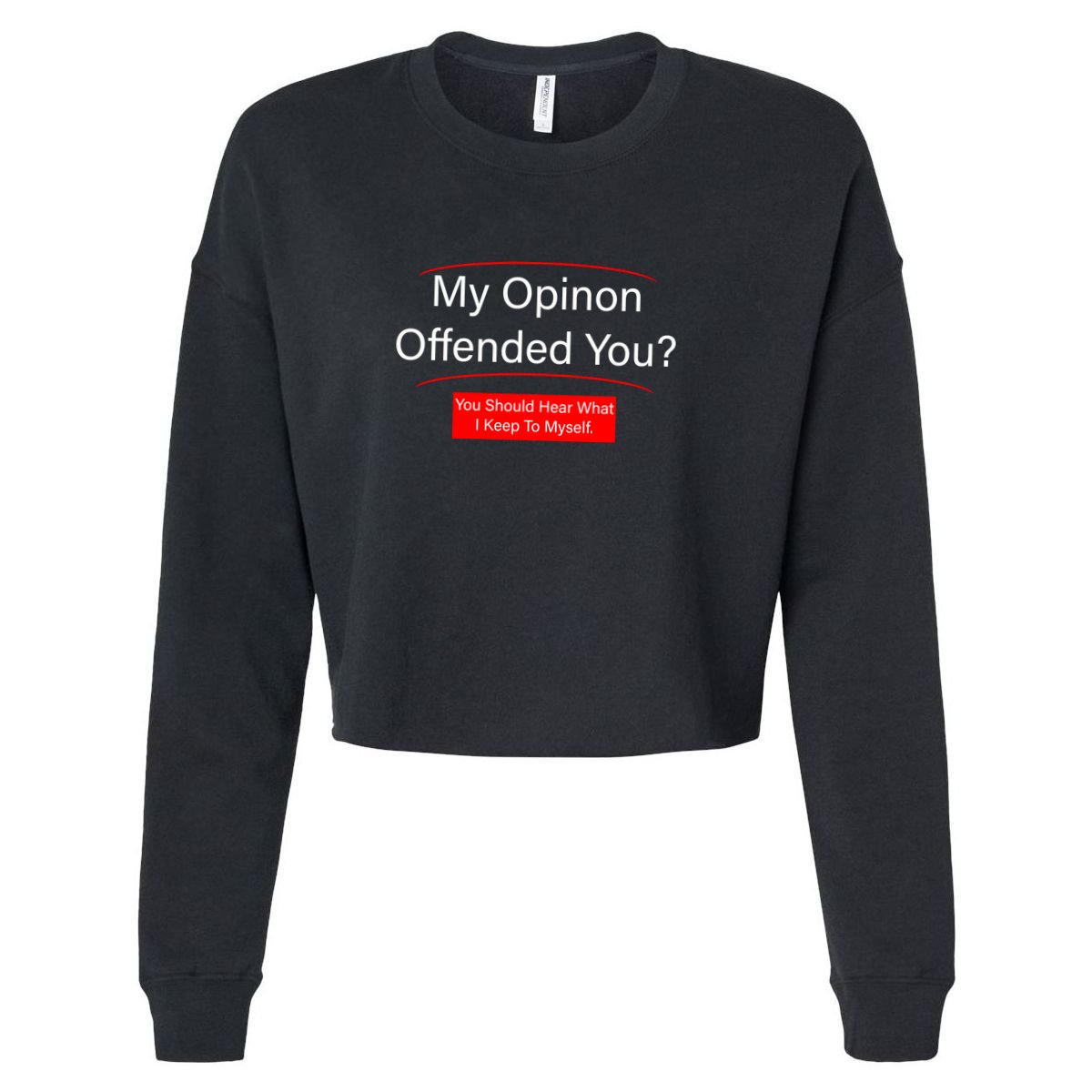 My Opinion Offended You? Apron