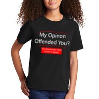 My Opinion Offended You? Kids T-Shirt