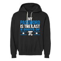 My Password is the last digit of Pi Garment-Dyed Fleece Hoodie