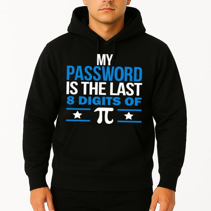 My Password is the last digit of Pi Hoodie