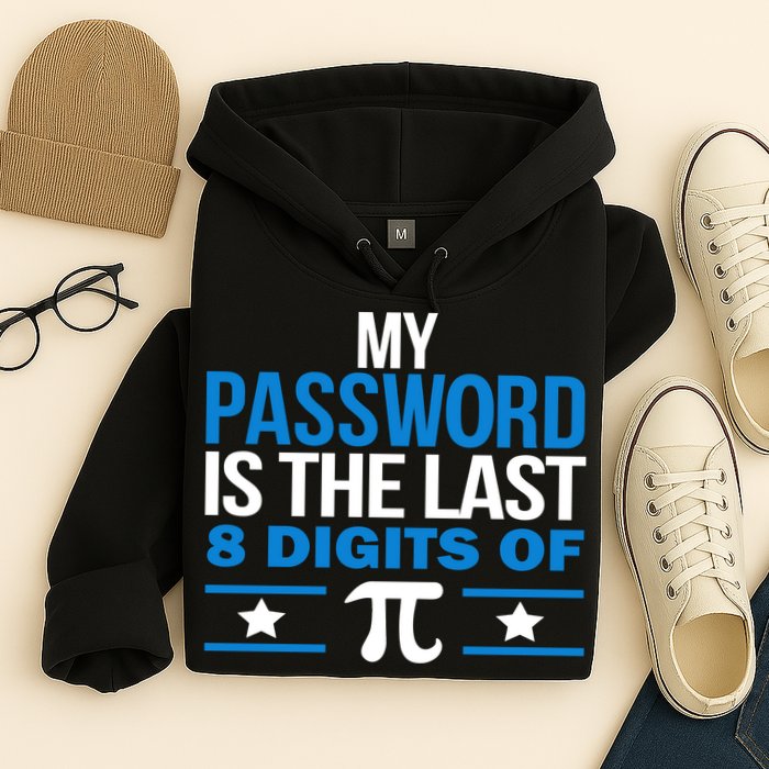 My Password is the last digit of Pi Hoodie