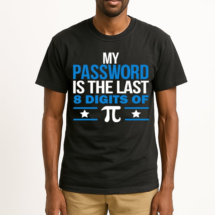 My Password is the last digit of Pi Tall T-Shirt