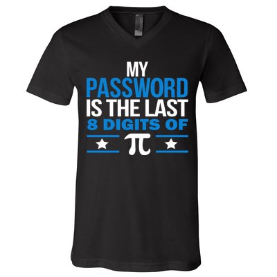 My Password is the last digit of Pi V-Neck T-Shirt