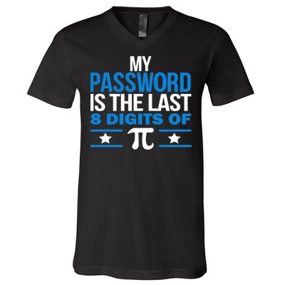 My Password is the last digit of Pi V-Neck T-Shirt