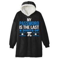 My Password is the last digit of Pi Hooded Wearable Blanket