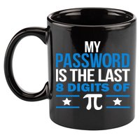 My Password is the last digit of Pi 11oz C Handle Ceramic Mug