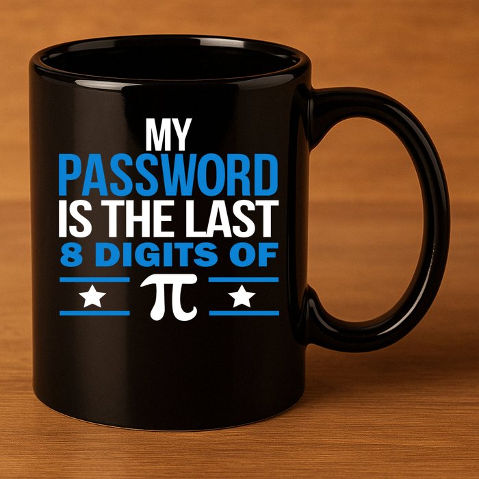My Password is the last digit of Pi 11oz C Handle Ceramic Mug