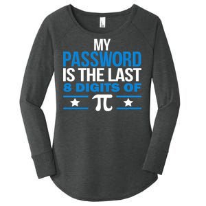 My Password is the last digit of Pi Women's Perfect Tri Tunic Long Sleeve Shirt