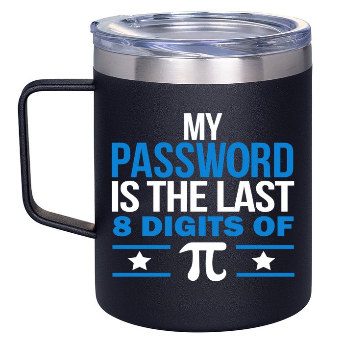 My Password is the last digit of Pi 12oz Stainless Steel Coffee Mug