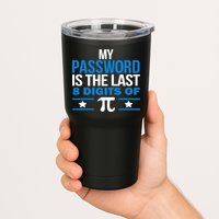 My Password is the last digit of Pi Tumbler
