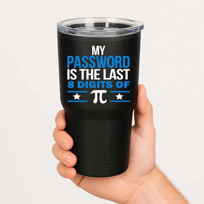 My Password is the last digit of Pi Tumbler