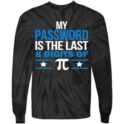 My Password is the last digit of Pi Tie-Dye Long Sleeve Shirt