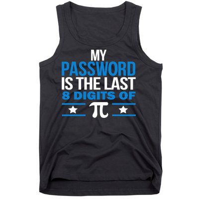 My Password is the last digit of Pi Tank Top