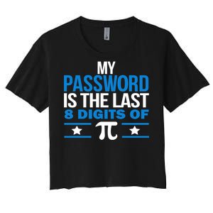 My Password is the last digit of Pi Women's Crop Top Tee