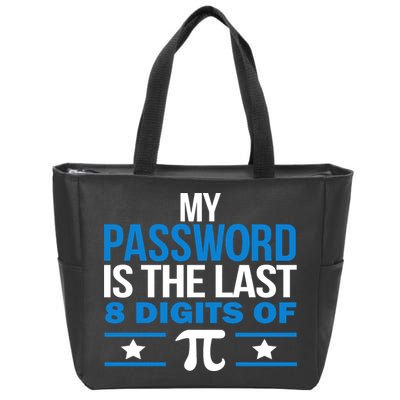 My Password is the last digit of Pi Zip Tote Bag
