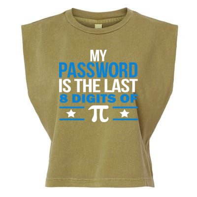 My Password is the last digit of Pi Garment-Dyed Women's Muscle Tee