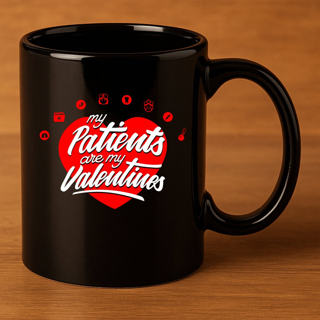 My Patients Are My Valentine's Day Love Heart 11oz C Handle Ceramic Mug