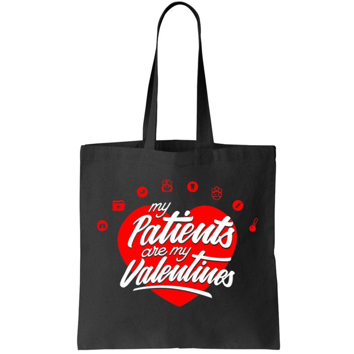 My Patients Are My Valentine's Day Love Heart Tote Bag