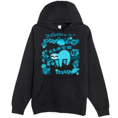 My Patronsus Is A Sloth Funny Premium Pullover Hoodie