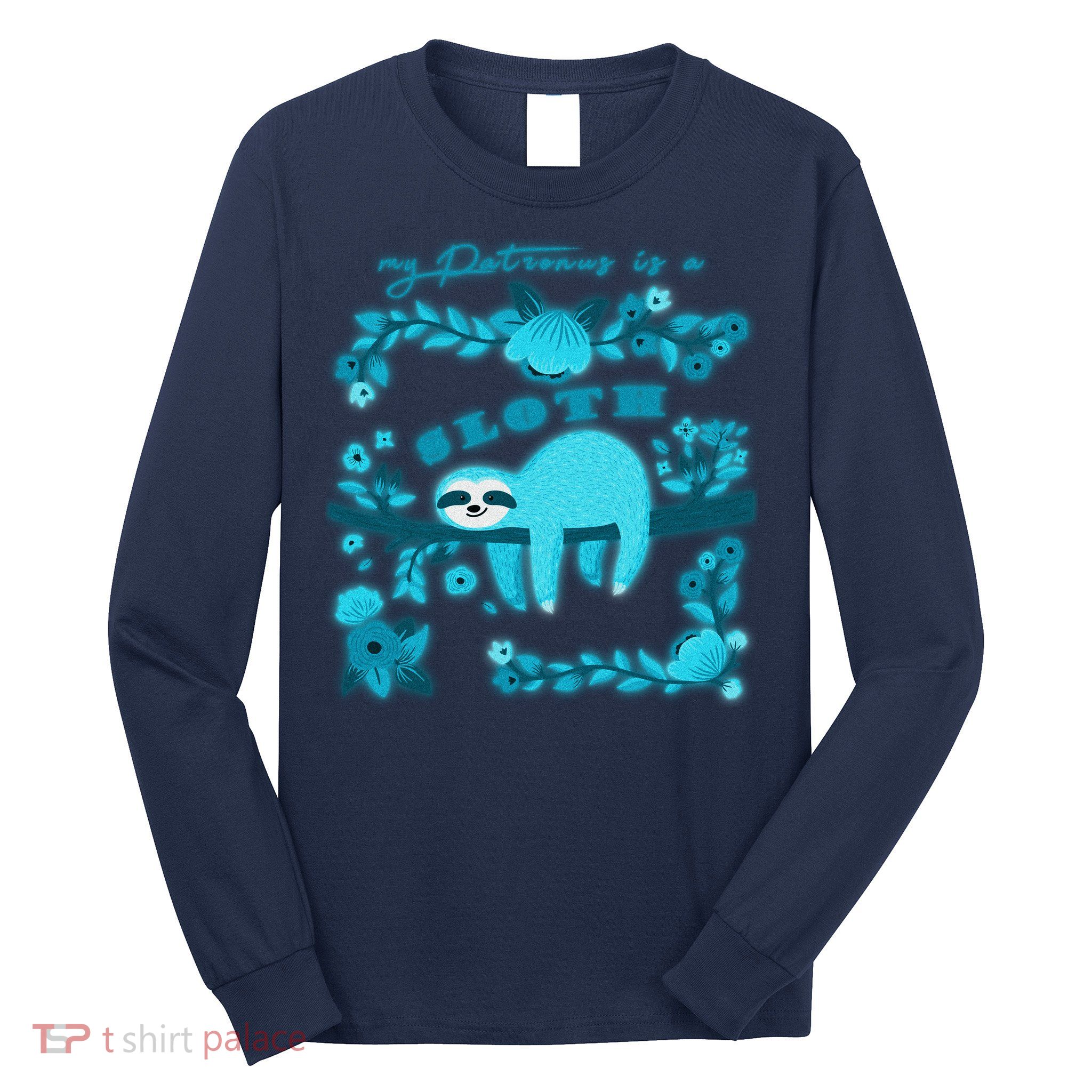 My Patronsus Is A Sloth Funny Long Sleeve Shirt