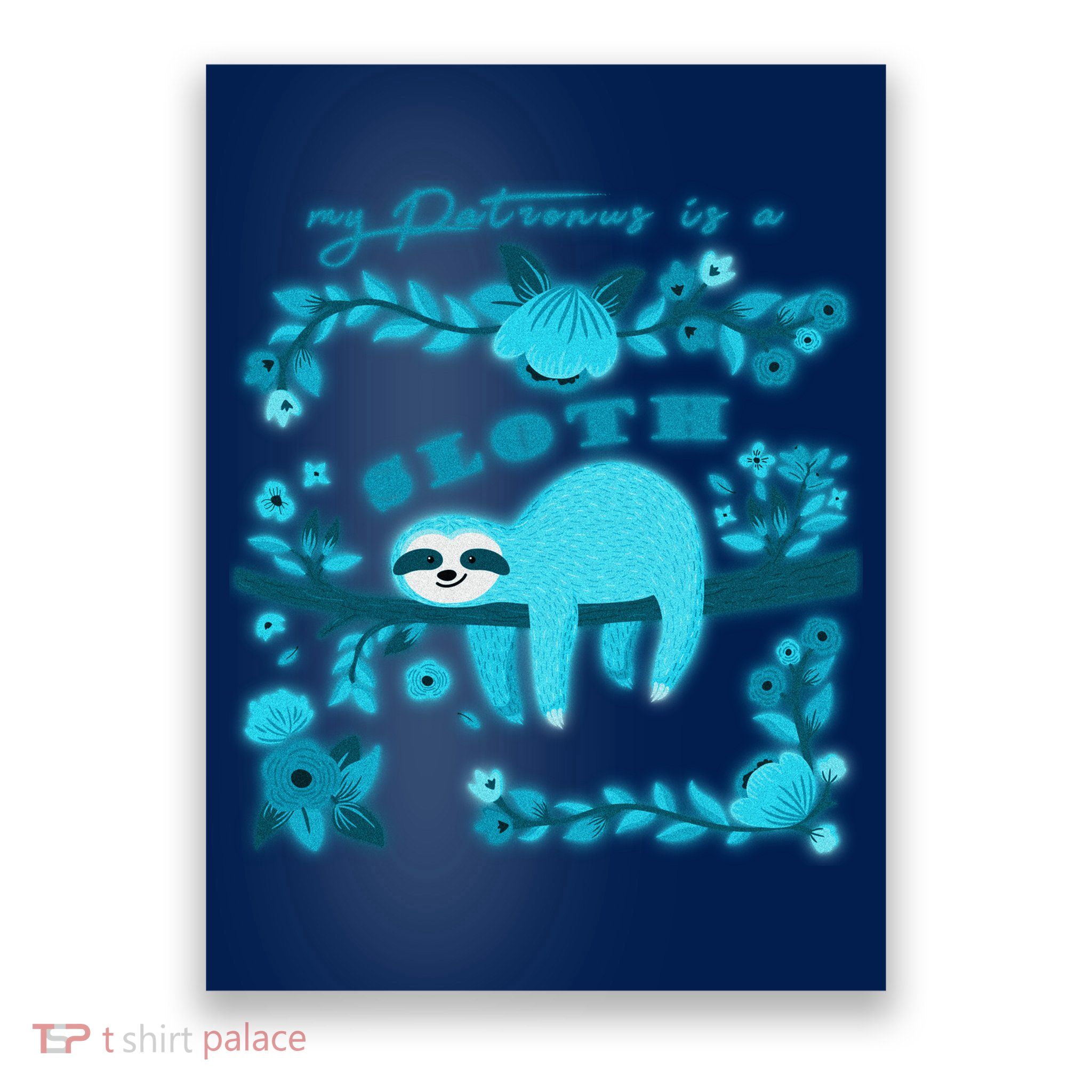 My Patronsus Is A Sloth Funny Poster