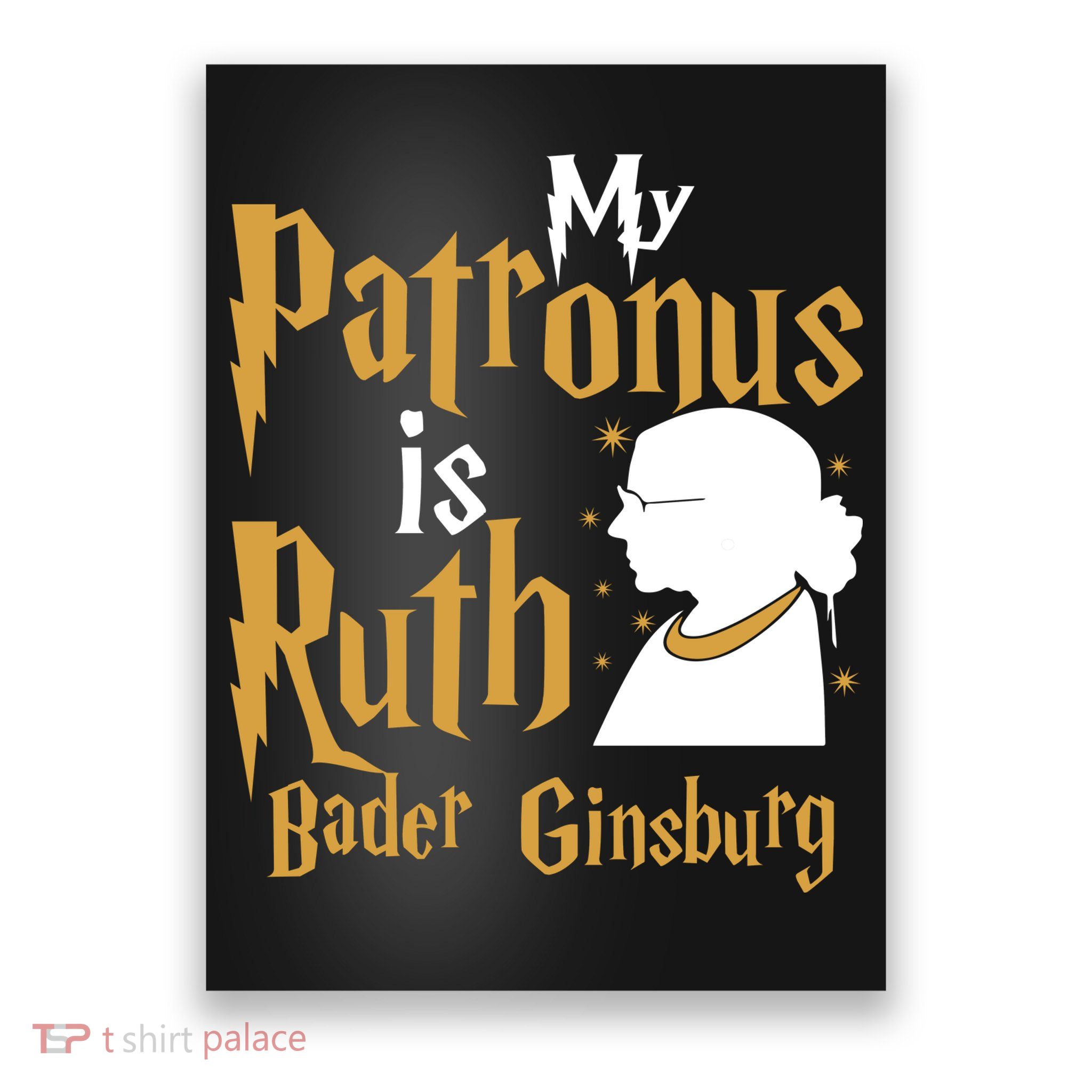 My Patronus Is Ruth Bader Ginsburg Poster