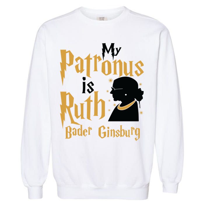 My Patronus Is Ruth Bader Ginsburg Garment-Dyed Sweatshirt