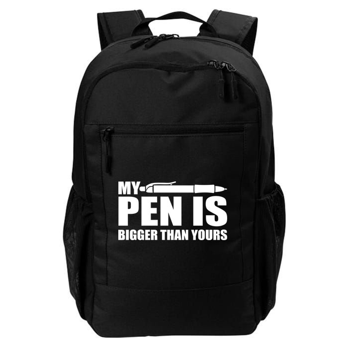 My Pen Is Bigger Then Yours Backpack
