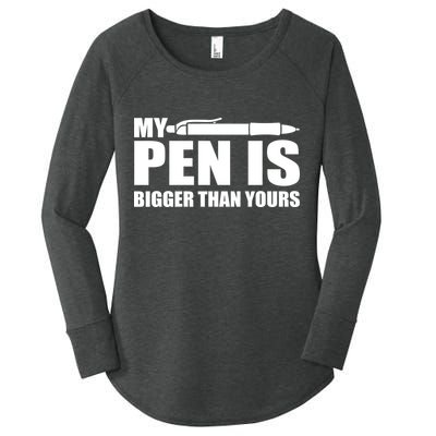 My Pen Is Bigger Then Yours Women's Perfect Tri Tunic Long Sleeve Shirt