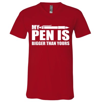 My Pen Is Bigger Then Yours V-Neck T-Shirt