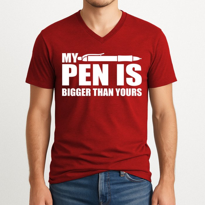 My Pen Is Bigger Then Yours V-Neck T-Shirt