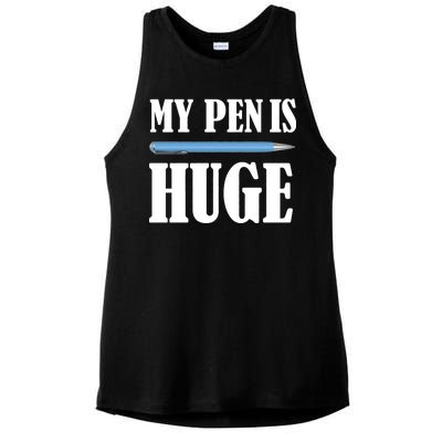 My Pen Is Huge Ladies PosiCharge Tri-Blend Wicking Tank