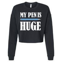 My Pen Is Huge Cropped Pullover Crew