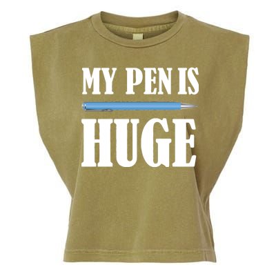 My Pen Is Huge Garment-Dyed Women's Muscle Tee