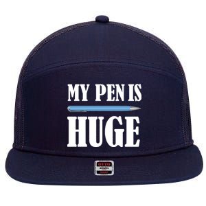 My Pen Is Huge 7 Panel Mesh Trucker Snapback Hat