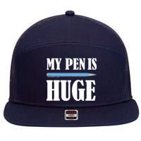 My Pen Is Huge 7 Panel Mesh Trucker Snapback Hat