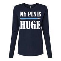 My Pen Is Huge Womens Cotton Relaxed Long Sleeve T-Shirt