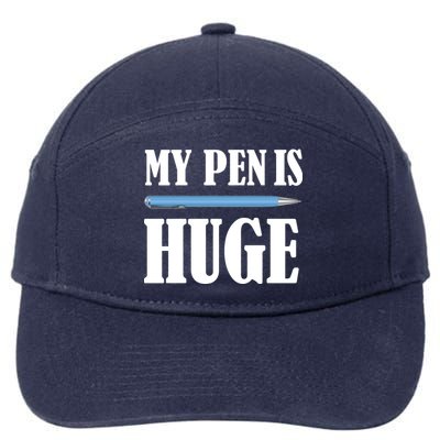 My Pen Is Huge 7-Panel Snapback Hat